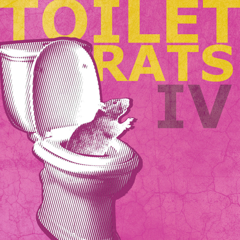 Toilet Rats IV