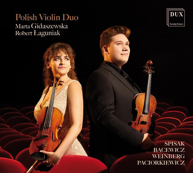 Polish Violin Duo: Spisak/Bacewicz/Weinberg/Paciorkiewicz