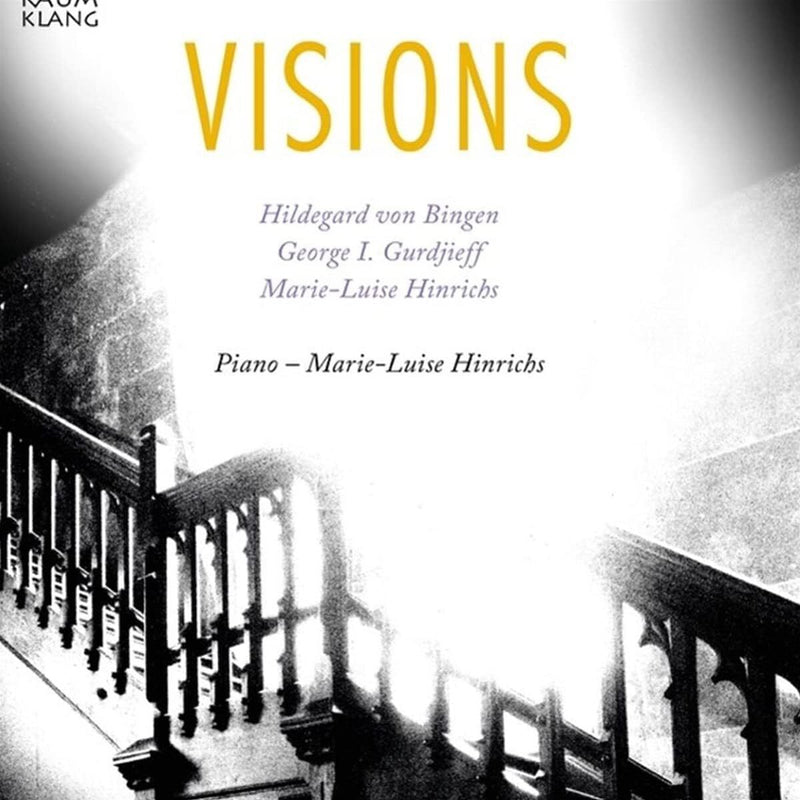 Marie-Luise Hinrichs: Visions
