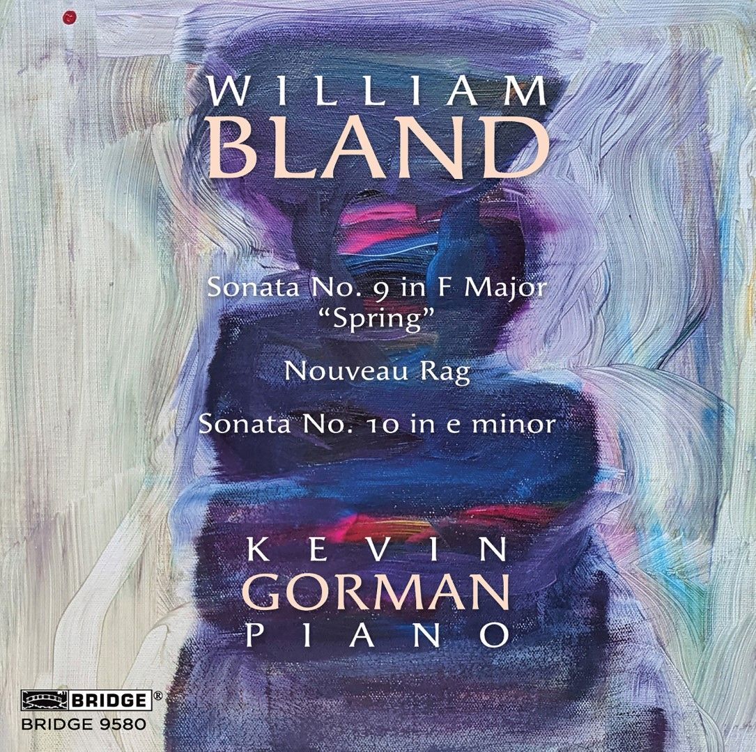 William Bland: Sonata No. 9 in F Major, 'Spring'/Nouveau Rag/...
