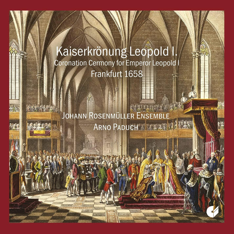 Kaiserkrönung Leopold I: Coronation Ceremony For...: Frankfurt 1658