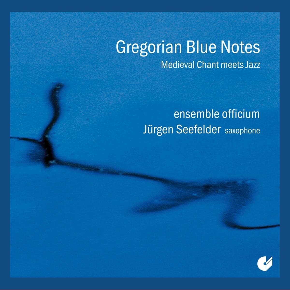 Gregorian Blue Notes: Medieval Chant Meets Jazz