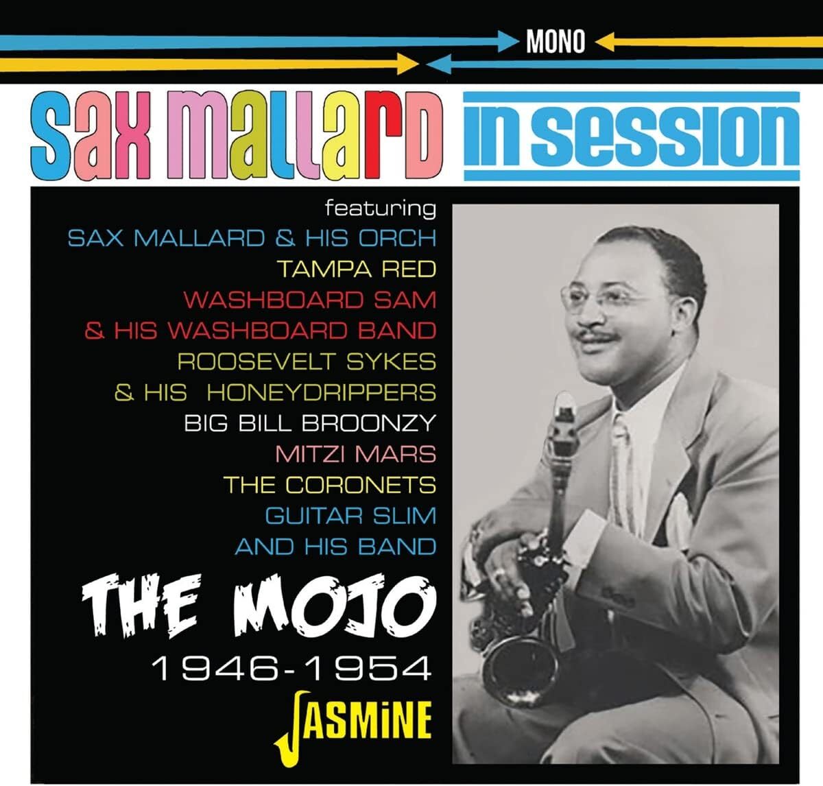 The Mojo: Sax Mallard in Session 1946-1954