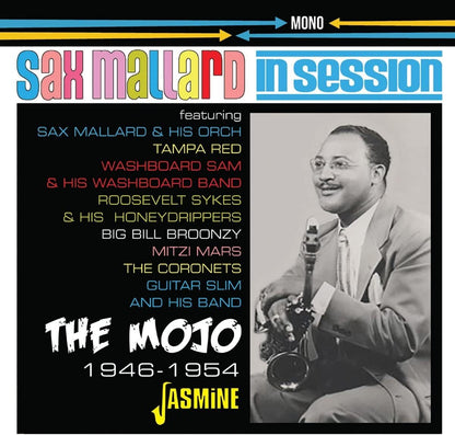 The Mojo: Sax Mallard in Session 1946-1954