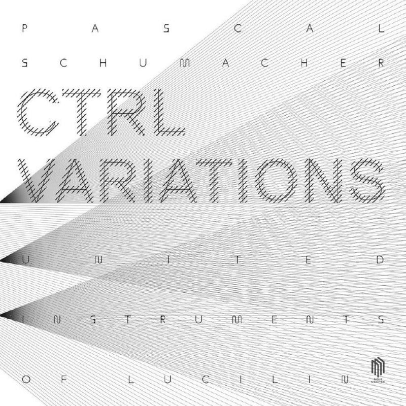 Pascal Schumacher: CTRL Variations