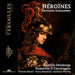 Héroïnes: Cantates Françaises