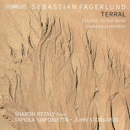 Sebastian Fagerlund: Terral/Strings to the Bone/Chamber Symphony