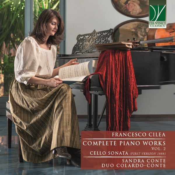 Francesco Cilea: Complete Piano Works Ii, Cello Sonata)