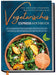 Vegetarisches Express Kochbuch für Anfänger, Studenten, Berufstätige und Faule: Die leckersten vegetarischen Rezepte für eine gesunde & zeitsparende Ernährung im Alltag