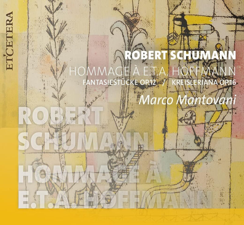 Robert Schumann: Hommage À E.T.A. Hoffmann