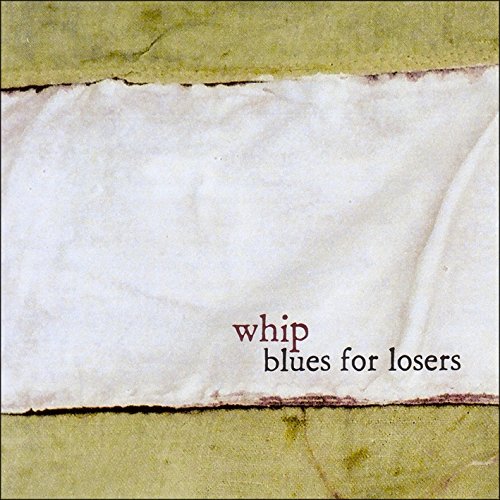 BLUES FOR LOSERS