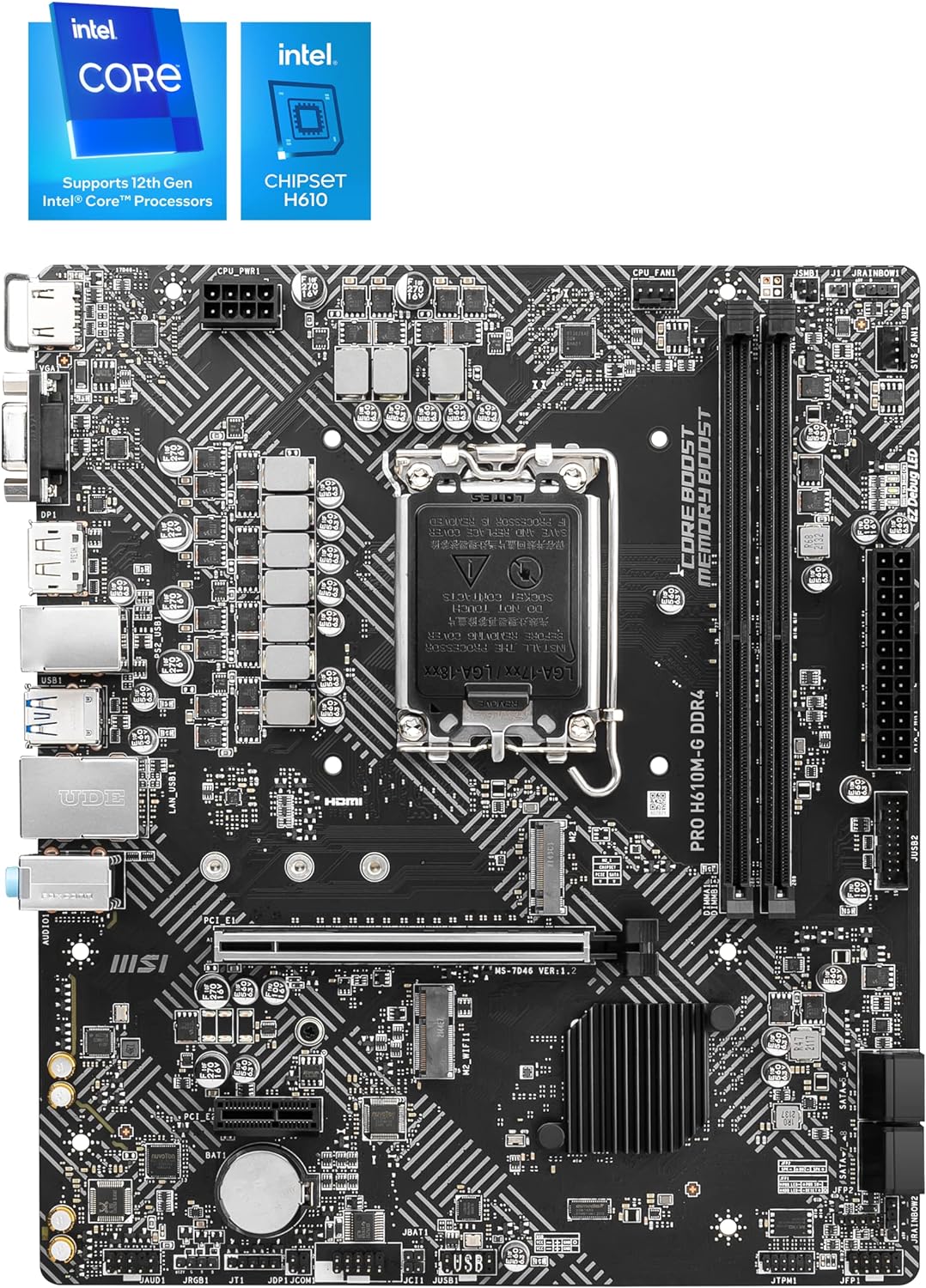 MSI PRO H610M-G DDR4 Motherboard, Micro-ATX - Supports Intel 12th Gen Core Processors, LGA 1700 - 2 x DIMMs (3200MHz), 1x PCIe 4.0 x16 slot, 1 x M.2 Gen3, USB 3.2 Gen1, 1G LAN, HDMI 2.1 & DP 1.4 & VGA