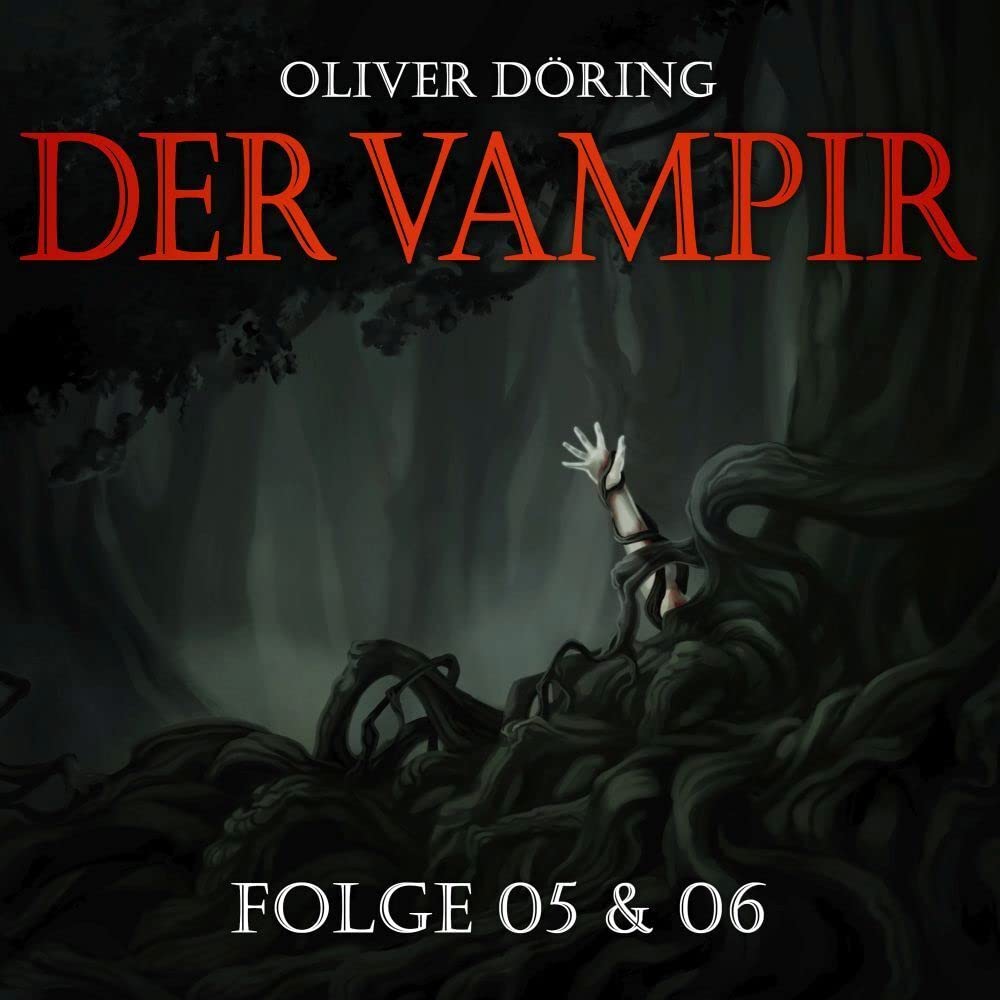 Der Vampir (Teil 5 & 6