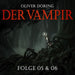 Der Vampir (Teil 5 & 6