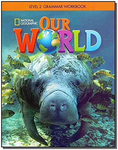 Our World 2: Grammar Workbook (American English)