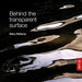 Mary Bellamy: Behind the Transparent Surface