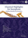 Classical Highlights for Saxophone - arranged for Saxophone and Piano - Alto Saxophone in Eb and Piano - Sheet Music - Schott Music (ED 23698D): ... alto saxophone in Eb and piano. Play-along.