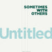 Untitled/Know It