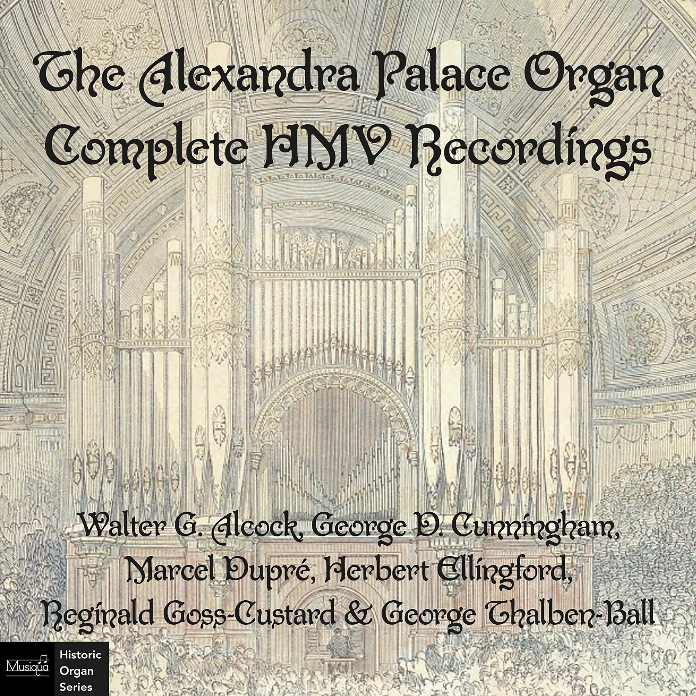 The Alexandra Palace Organ: Complete hmv Recordings