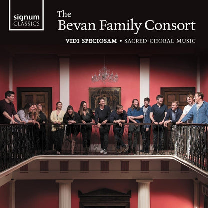 The Bevan Family Consort: Vidi Speciosam - Sacred Choral Music