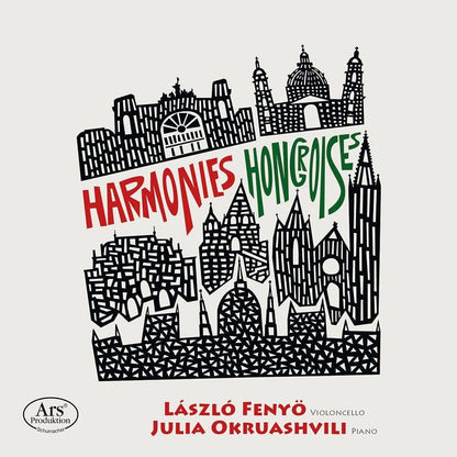 László Fenyö/Julia Okruashvili: Harmonies Hongroises