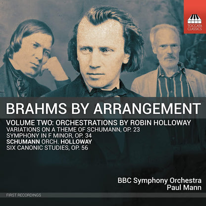 Brahms By Arrangement: Orchestrations By Robin Holloway - Volume 2