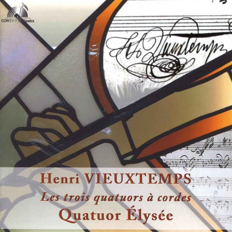 Henri Vieuxtemps: Les Trois Quatuors À Cordes