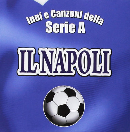 Inni E Canzoni Della Serie A - Il Napoli