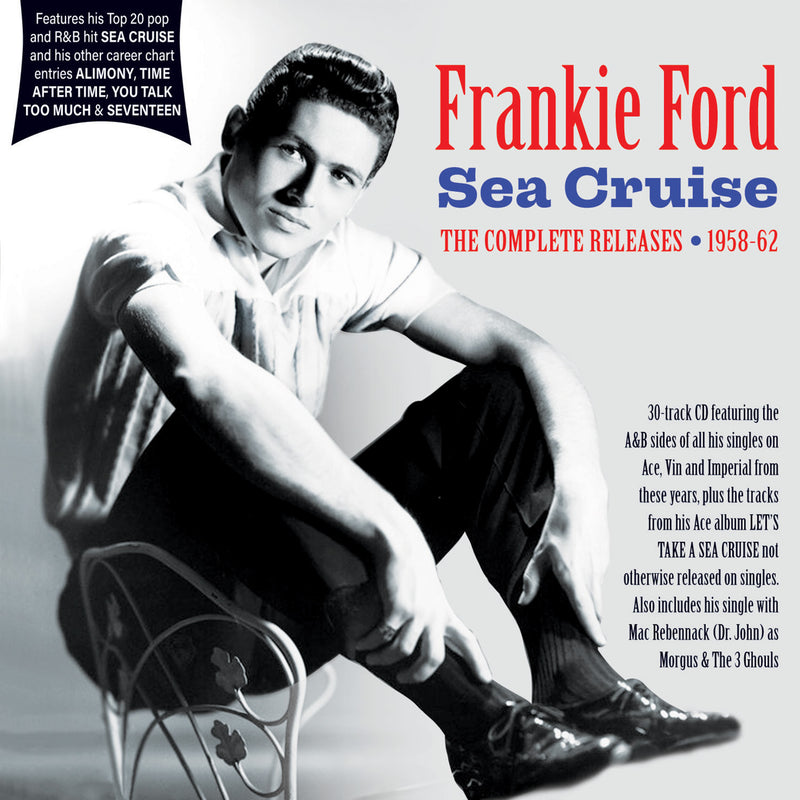 Sea Cruise: The Complete Releases 1958-62