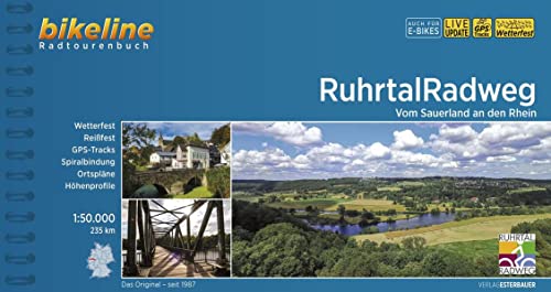 RuhrtalRadweg: Vom Sauerland an den Rhein. 235 km, 1:50.000, wetterfest/reißfest, GPS-Tracks Download, LiveUpdate (Bikeline Radtourenbücher