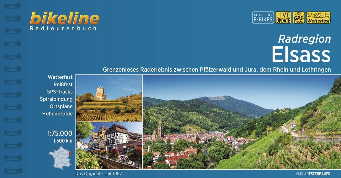 Radregion Elsass: Grenzenloses Raderlebnis zwischen Pfälzerwald und Jura, dem Rhein und Lothringen. 1:75.000, 1.500 km (Bikeline Radtourenbücher