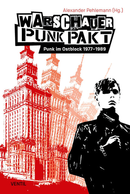 Warschauer Punk Pakt: Punk im Ostblock 1977–1989