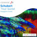 Schubert: Trout Quintet