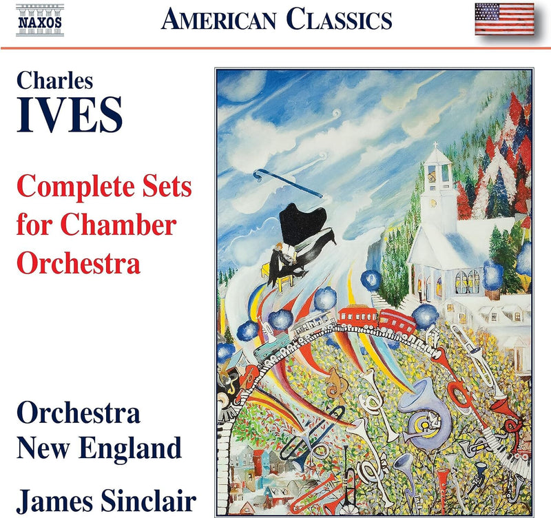 Charles Ives: Complete Sets for Chamber Orchestra