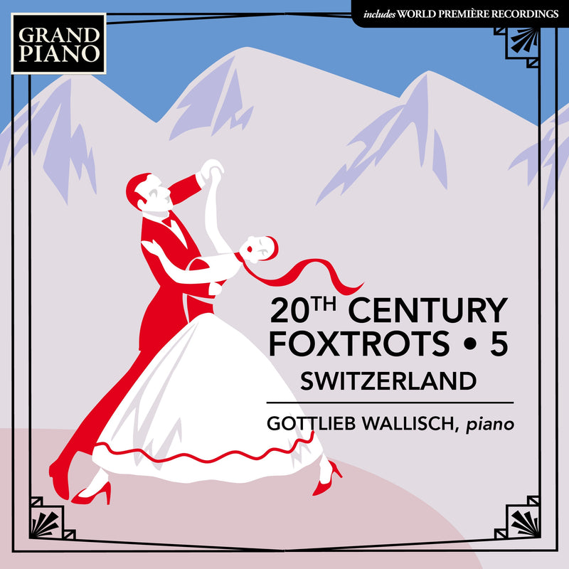 20th Century Foxtrots: Switzerland - Volume 5