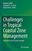 Challenges In Tropical Coastal Zone Management : Experiences And Lessons Learned