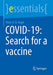 Covid-19: Search For A Vaccine