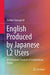 English Produced By Japanese L2 Users :