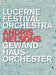 Lucerne Festival Orchestra (Nelsons)