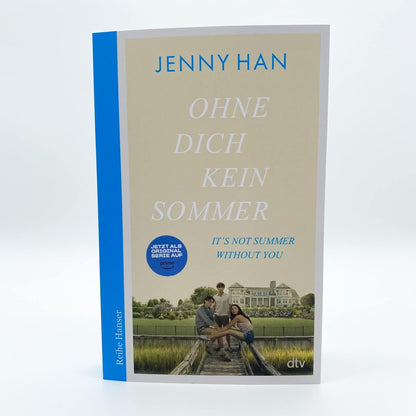 Ohne dich kein Sommer: Der zweite Band zur Amazon-Prime-Erfolgsserie ›The Summer I Turned Pretty‹ (The Summer I Turned Pretty-Serie, Band 2