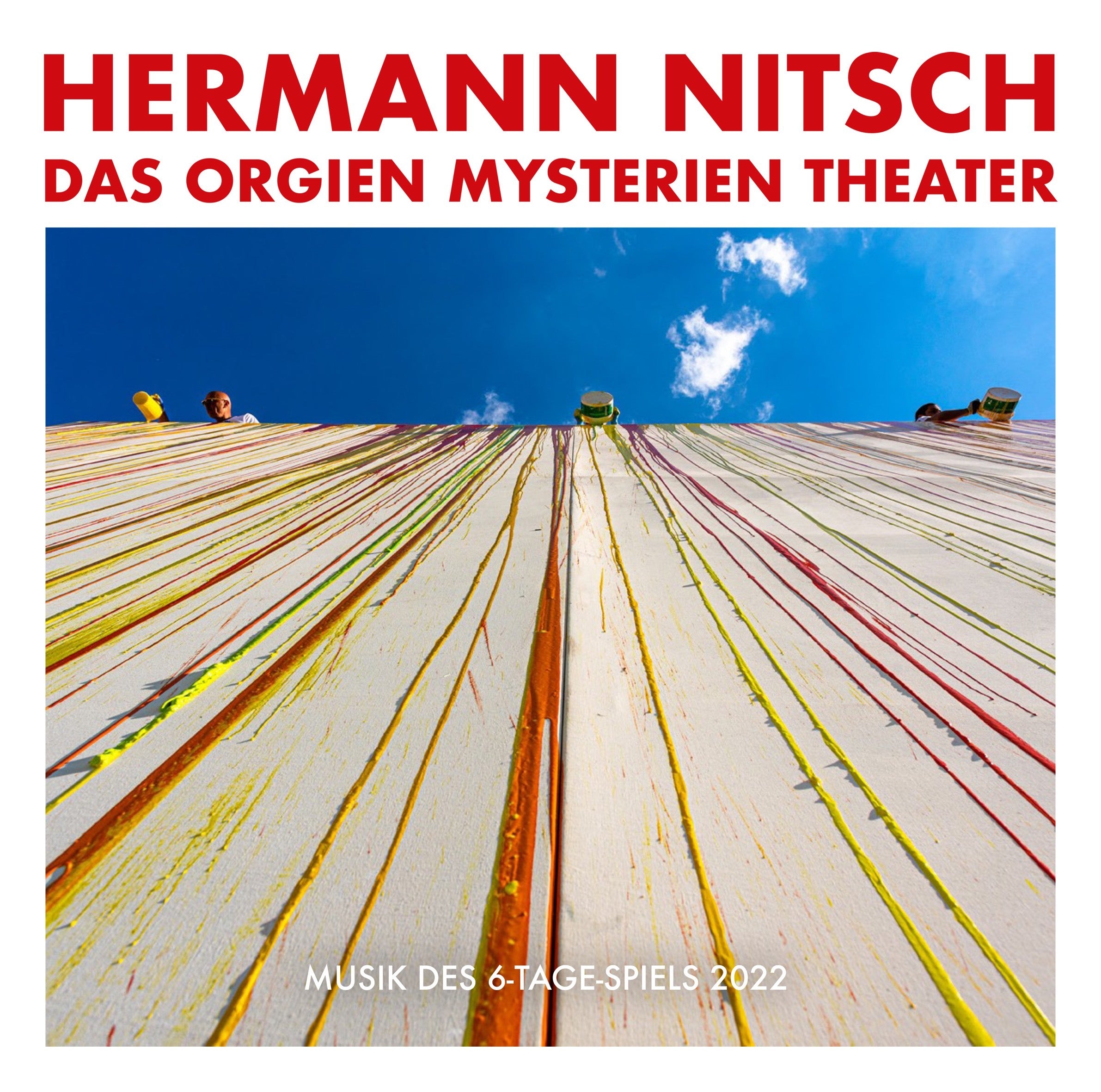 Hermann Nitsch: Das Orgien Mysterien Theater: Musik Des 6-Tage-Spiels 2022