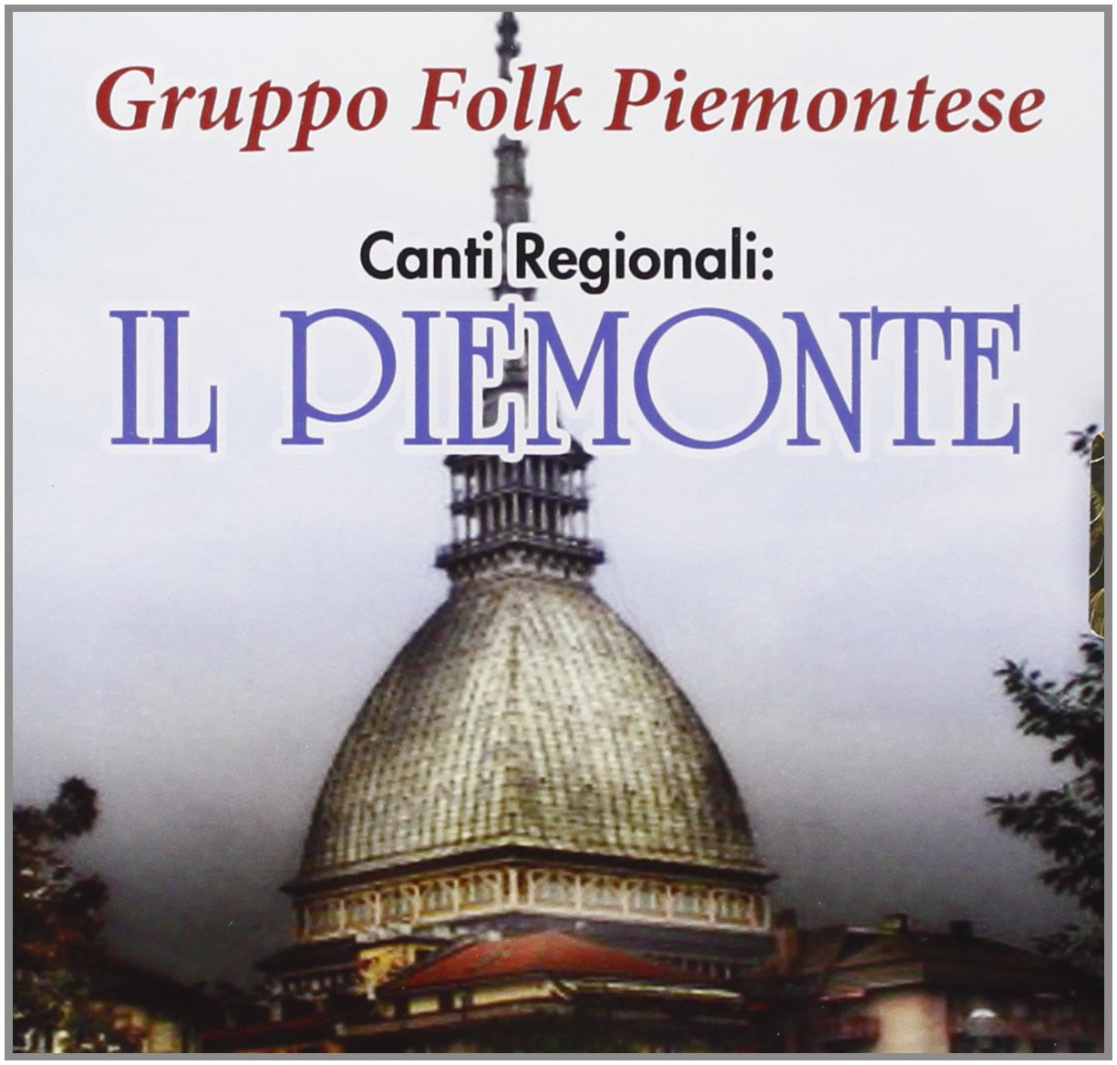 Canti Regionali: Il Piemonte