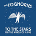 To The Stars On The Wings Of A Pig