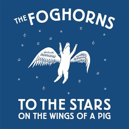 To The Stars On The Wings Of A Pig