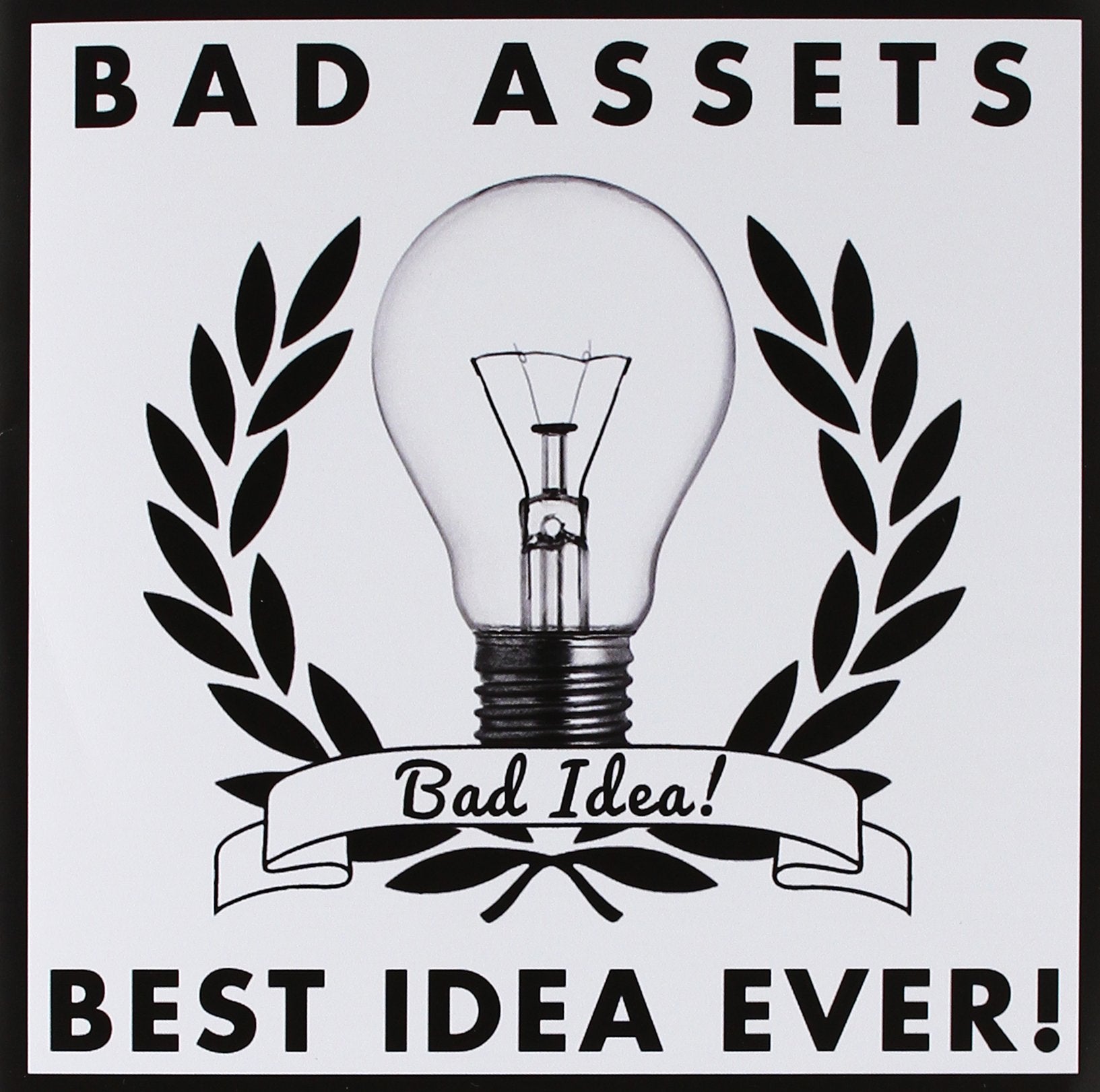 Bad Idea