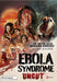Ebola Syndrome (uncut
