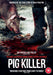 Pig Killer