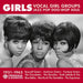 Girls - vocal girl groups: Jazz, pop, doo-wop, soul 1931-1962