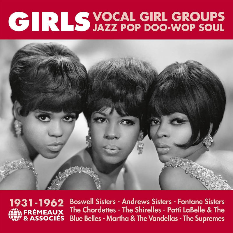 Girls - vocal girl groups: Jazz, pop, doo-wop, soul 1931-1962