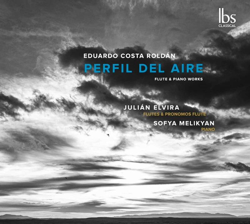 Eduardo Costa Roldán: Perfil Del Aire: Flute & Piano Works